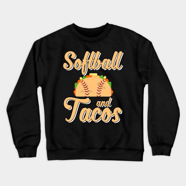 Cute Softball and Tacos Novelty Soft Ball Player Crewneck Sweatshirt by theperfectpresents